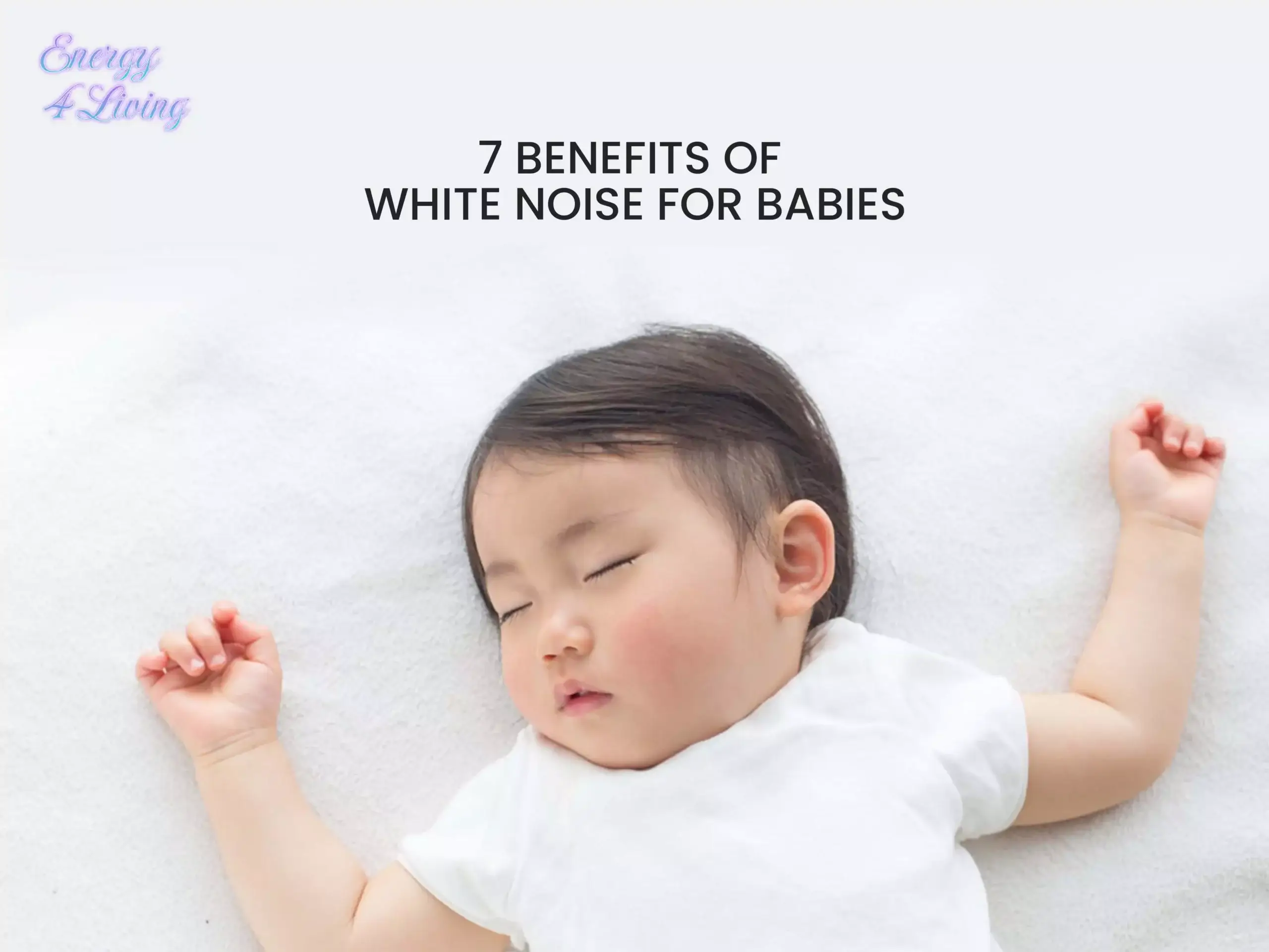 7 Benefits of White Noise for Babies