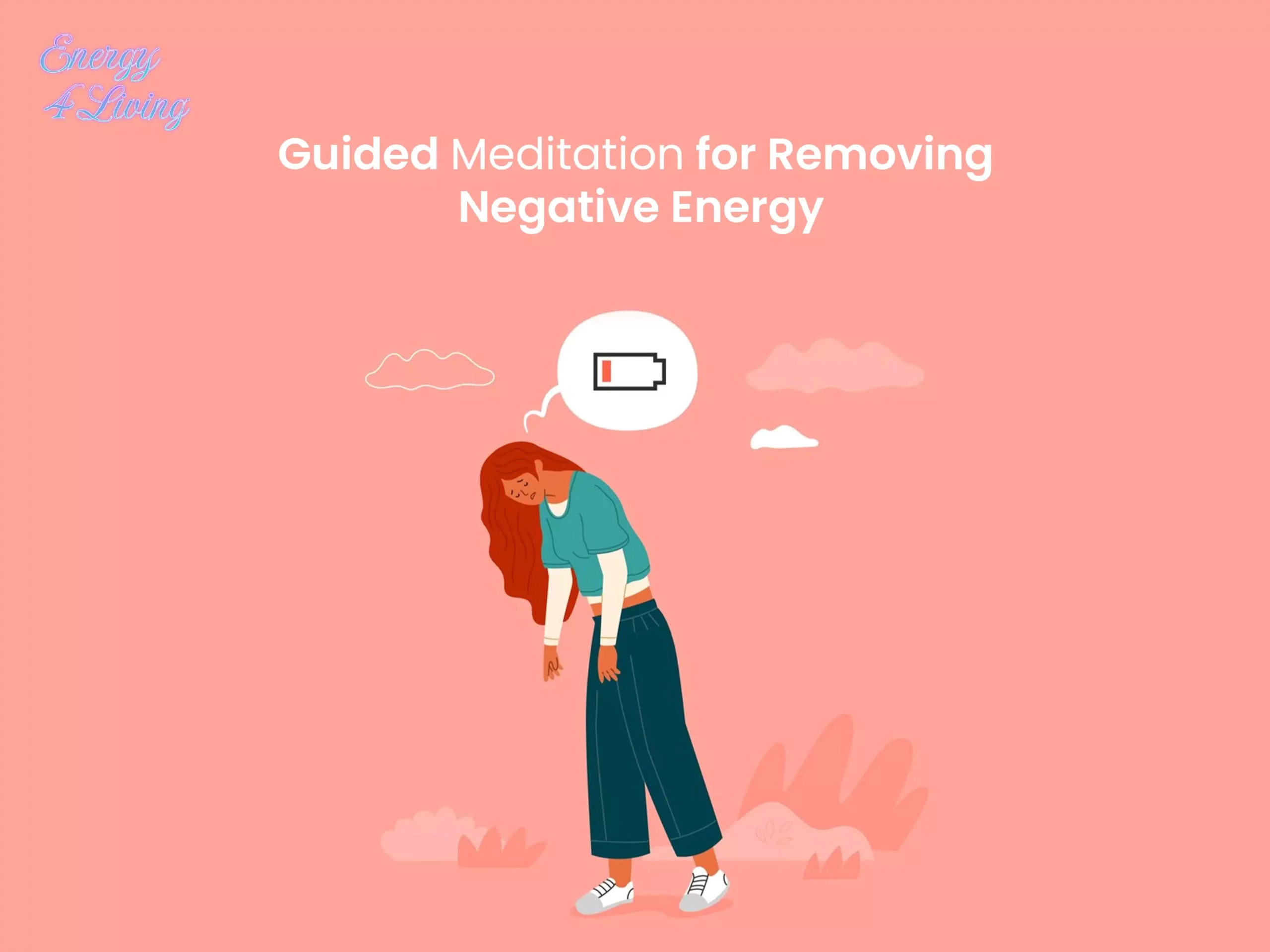 Guided Meditation for Removing Negative Energy