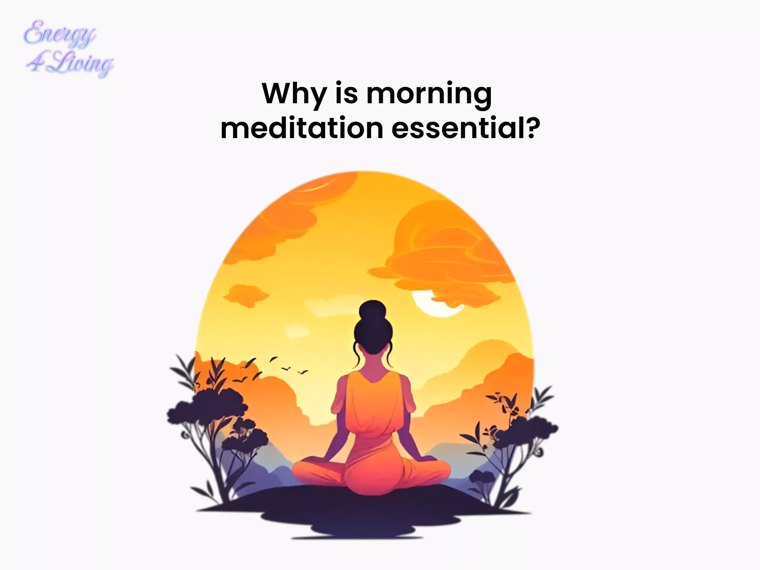 Why is morning meditation essential?