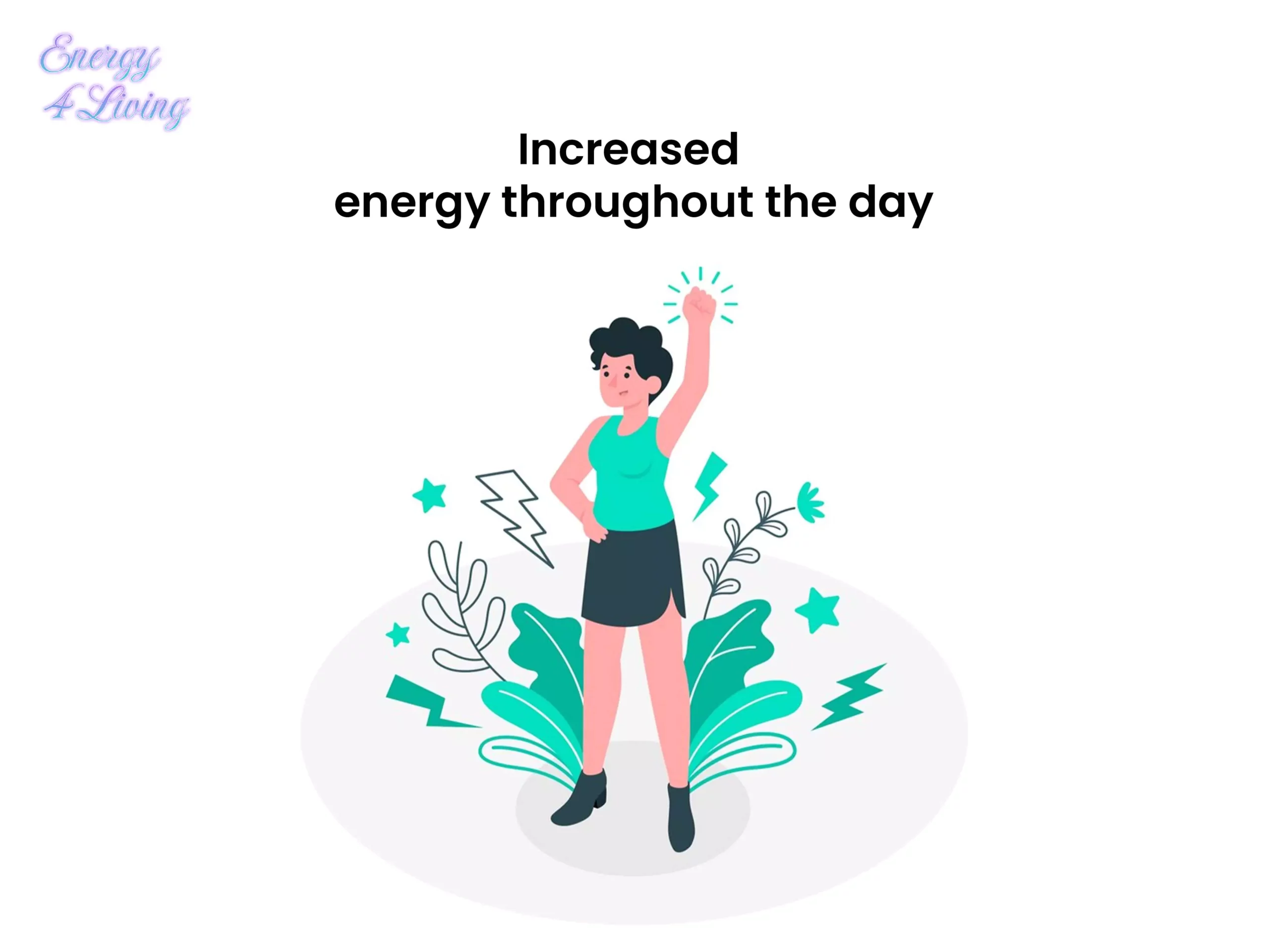 Increased energy throughout the day