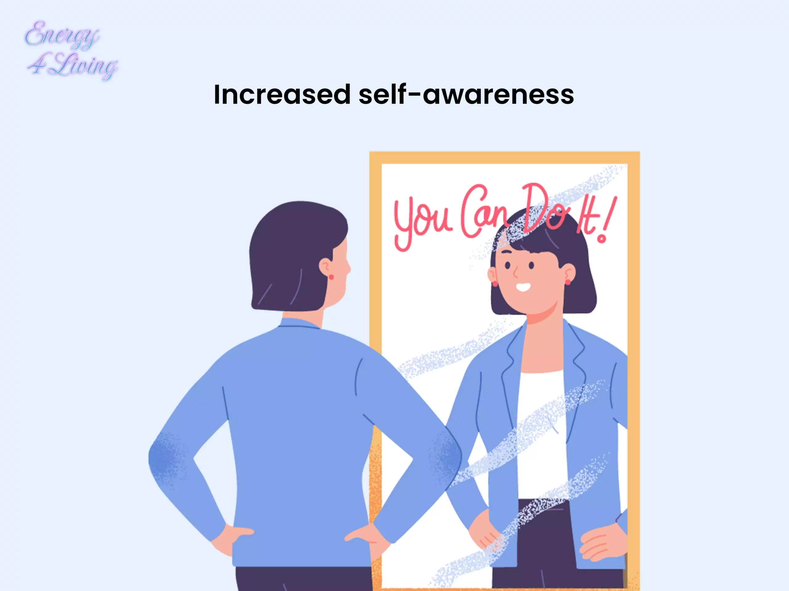 Increased self-awareness