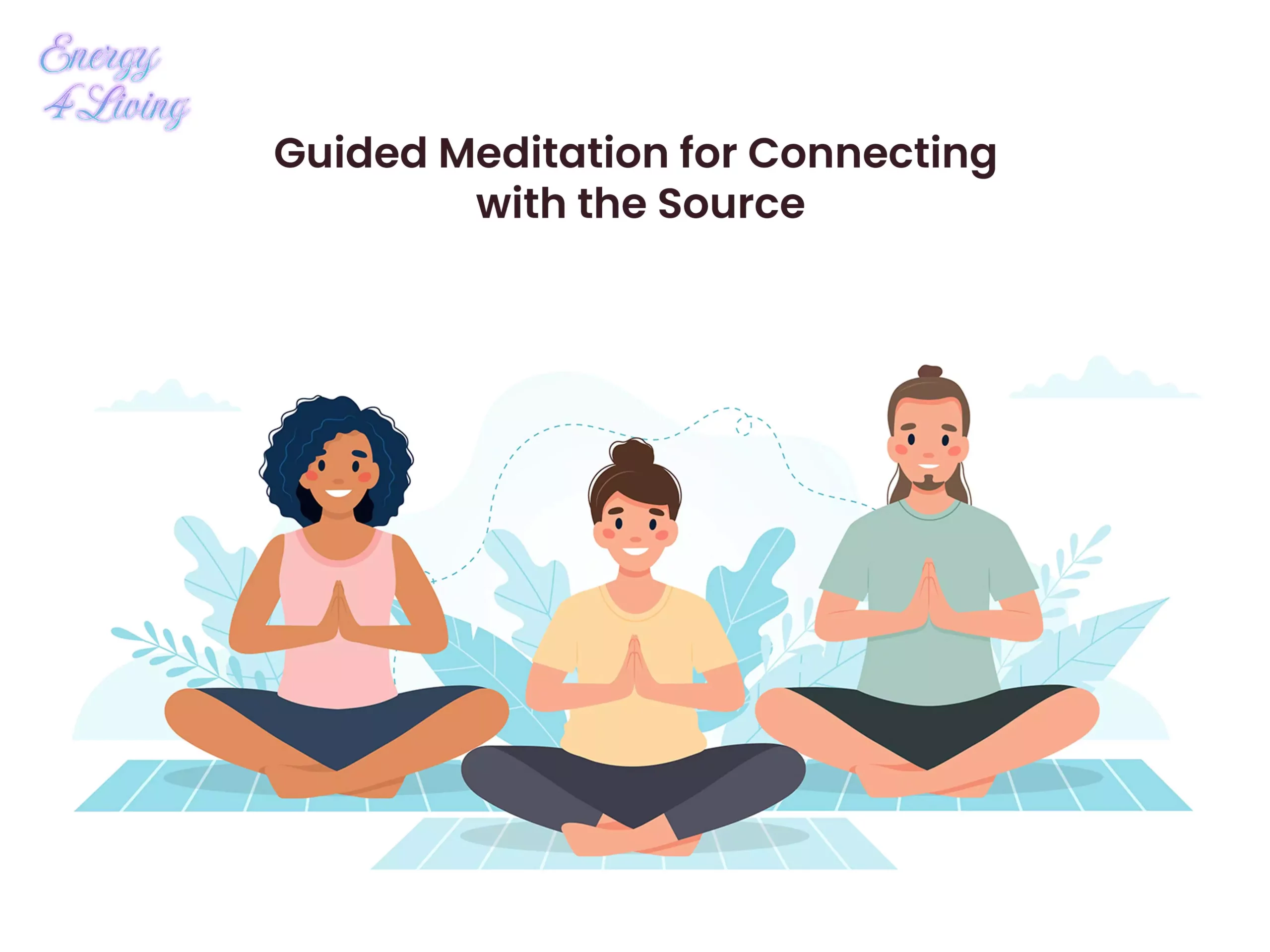 Guided Meditation for Connecting with the Source