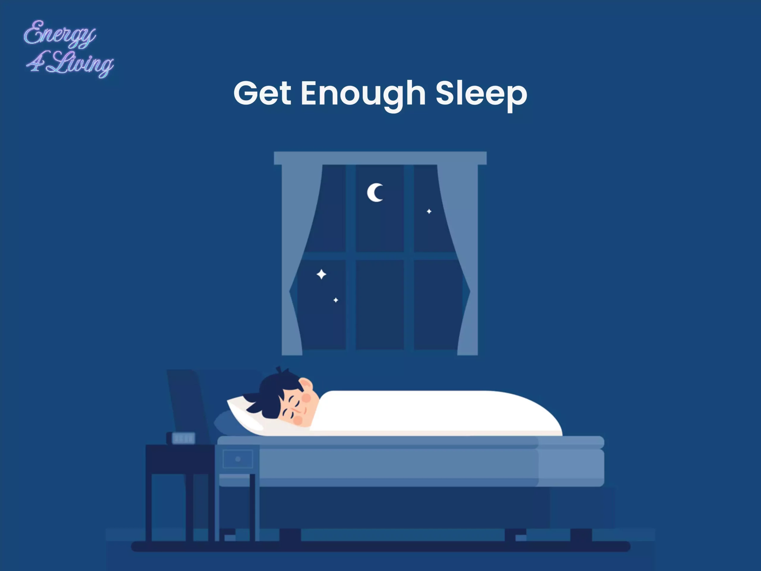 Get Enough Sleep