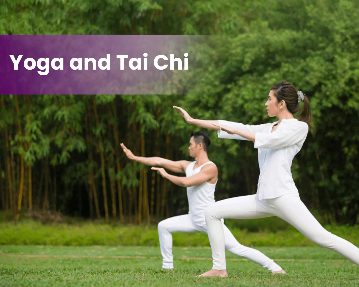 Yoga and Tai Chi
