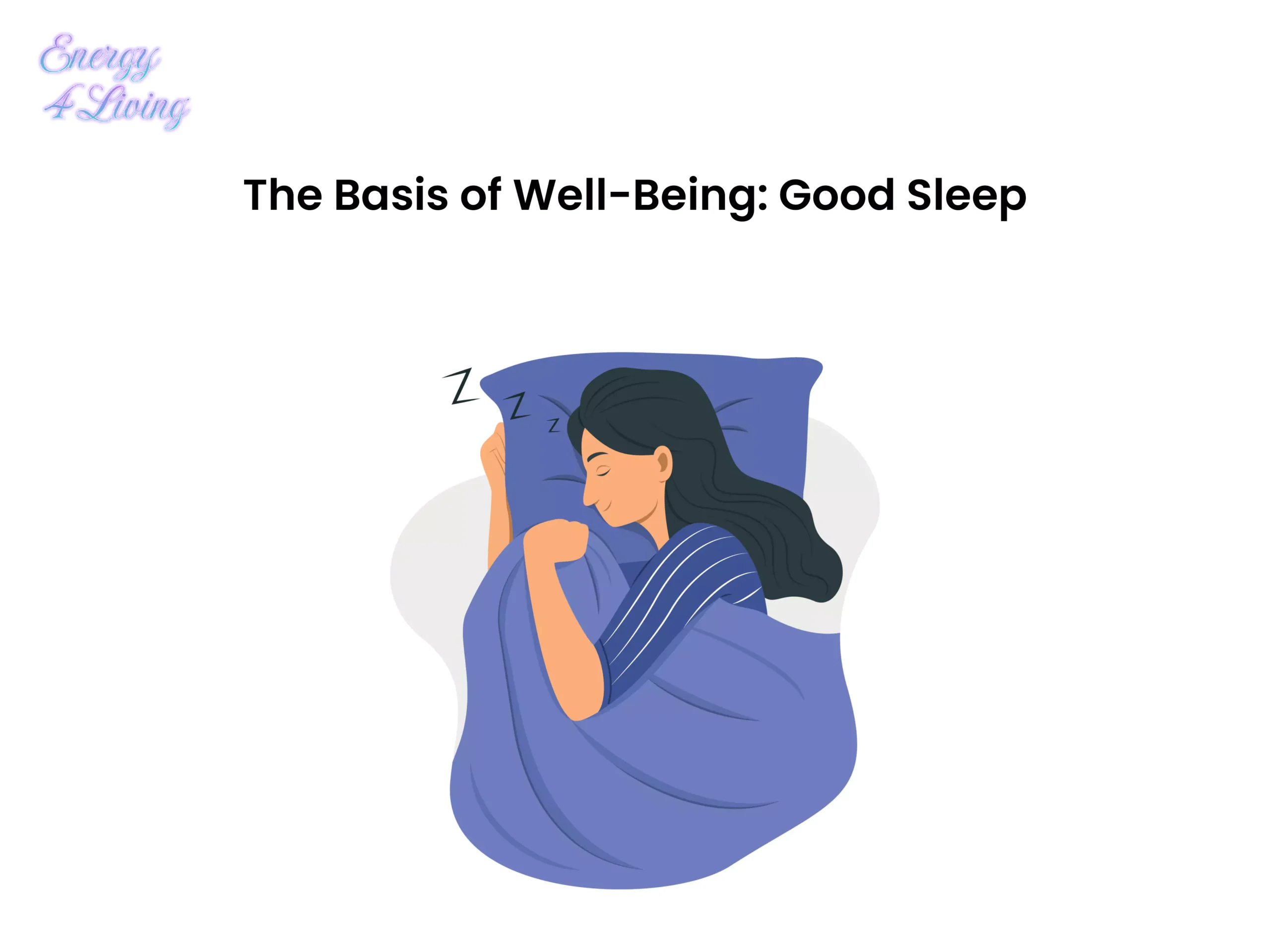 The Basis of Well-Being: Good Sleep