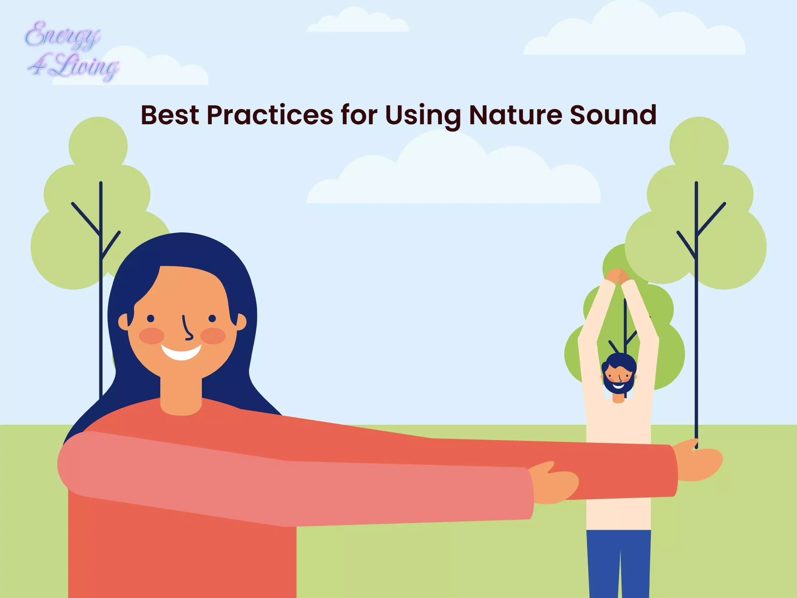 Best Practices for Using Nature Sound