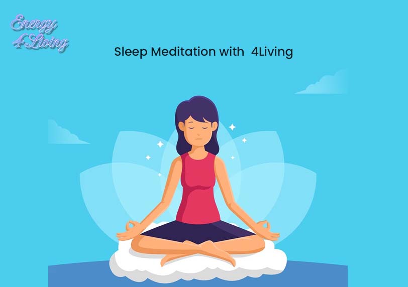 Sleep Meditation with  4Living