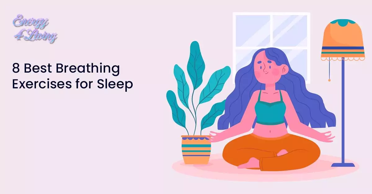 8 best breathing exercises for sleep